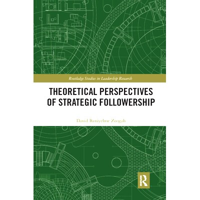 预订 Theoretical Perspectives of Strategic Followership 战略跟随的理论透视: 9780367732813