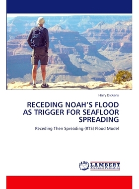 预订 RECEDING NOAH’S FLOOD AS TRIGGER FOR SEAFLOOR SPREADING 退去的诺亚洪水引发了海底扩张: 9786206151357