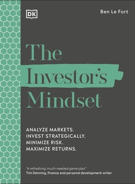 预订 The Investor’s Mindset: Analyze Markets. Invest Strategically. Minimize Risk. Maximize Returns. 投资者的心态: 9780