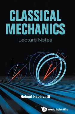 【预订】Classical Mechanics Lecture Notes