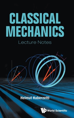 【预订】Classical Mechanics Lecture Notes