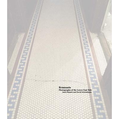 预订 Janet Russek and David Scheinbaum: Remnants: Photographs of the Lower East Side: 9781942185307