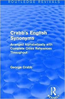 【预售】Routledge Revivals: Crabb’s English Synonyms (1916): Arranged Alphabetically with Complete Cross Reference...