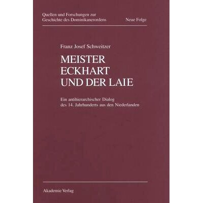 预订 Meister Eckhart und der Laie: Ein antihierarchischer Dialog des 14. Jahrhunderts aus den Niederlanden: 978305002664