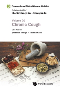 【预订】Evidence-Based Clinical Chinese Medicine - Volume 20: Chronic Cough