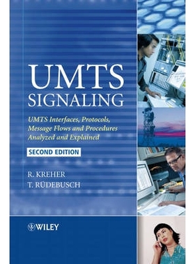 预订 Umts Signaling - Umts Interfaces, Protocols, Message Flows And Procedures Analyzed And Explained 2E Umts通信：界面