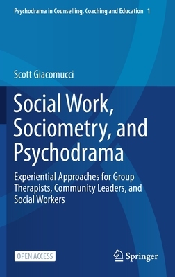 【预订】Social Work, Sociometry, and Psychodrama