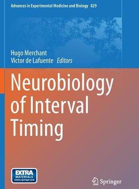 【预订】Neurobiology of Interval Timing