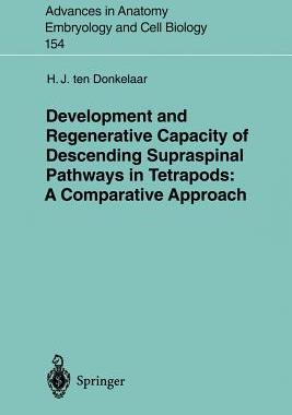 【预订】Development and Regenerative Capacity of Descending Supraspinal Pathways in Tetrapods