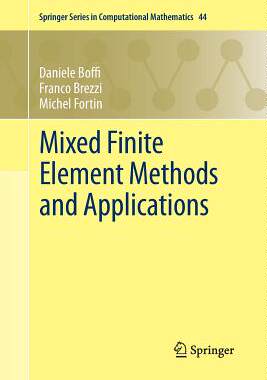 【预订】Mixed Finite Element Methods and Applications