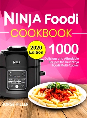 预订 Ninja Foodi Cookbook 2020: 1000 Delicious and Affordable Recipes for Your Ninja Foodi Multi-Cooker