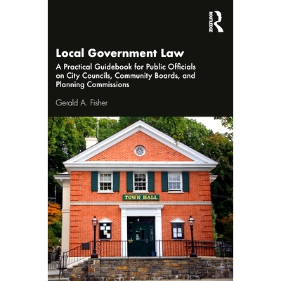 预订 Local Government Law: A Practical Guidebook for Public Officials, Community Boards, and City Councils 地方*法：