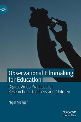 【预订】Observational Filmmaking for Education