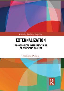 [预订]Externalization: Phonological Interpretations of Syntactic Objects 9781032089478
