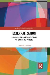Phonological Interpretations Objects Externalization Syntactic 9781032089478 预订