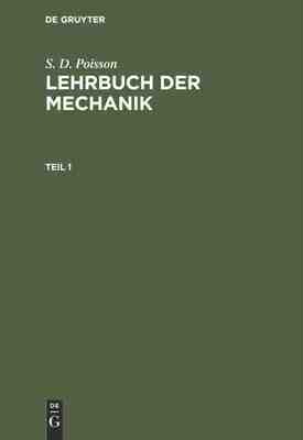 【预订】POISSON: LEHRBUCH DER MECHANIK T.1 9783111224411