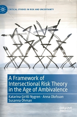 【预订】A Framework of Intersectional Risk Theory in the Age of Ambivalence