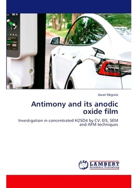 预订 Antimony and its anodic oxide film: 9786208415150