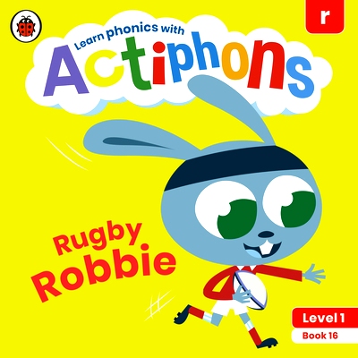 预订 Actiphons Level 1 Book 16 Rugby Robbie: Learn Phonics and Get Active with Actiphons!: 9780241390252