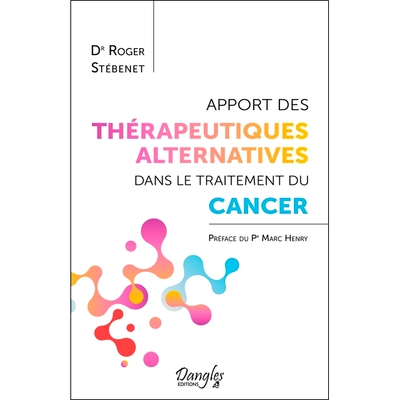预订 Apport des thérapeutiques alternatives dans le traitement du cancer 替代疗法在癌症*中的贡献: 9782703311805