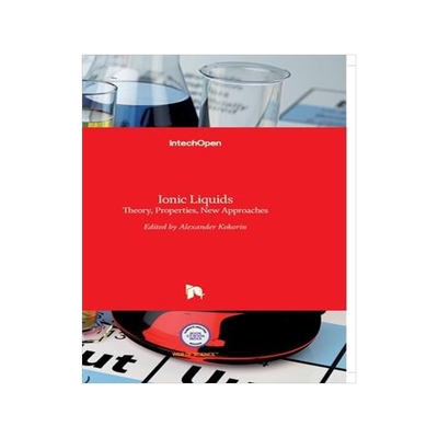 [预订]Ionic Liquids: Theory, Properties, New Approaches 9789533073491