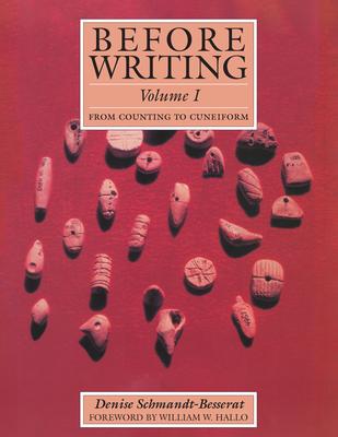 [预订]Before Writing, Vol. I: From Counting to Cuneiform 9781477325766 书籍/杂志/报纸 艺术类原版书 原图主图