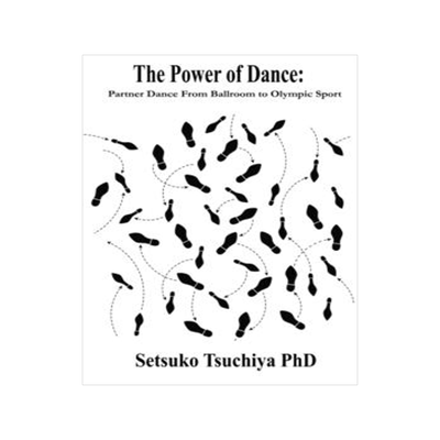 [预订]The Power of Dance: Partner Dance From Ballroom to Olympic Sport 9781737643166