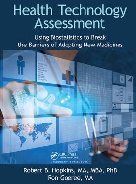 【预订】Health Technology Assessment: Using Biostatistics to Break the Barri 9781032098715