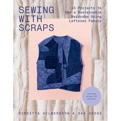 预订 Sewing with Scraps: 15 Projects to Sew a Sustainable Wardrobe Using Leftover Fabric 9781837833467