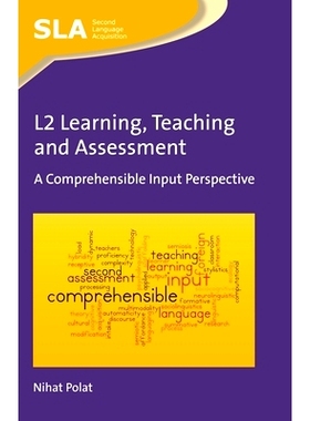 预订 L2 Learning, Teaching and Assessment: A Comprehensible Input Perspective *语言学习、教学与评价: 9781783096336
