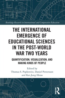 [预订]The International Emergence of Educational Sciences in the Post-World War Two Years: Quantification, Visualizati