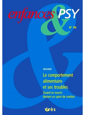 预订 Enfances et psy, n° 90. Le comportement alimentaire et ses troubles 童年与心理学，第 90 期。饮食行为及其障碍: 9782