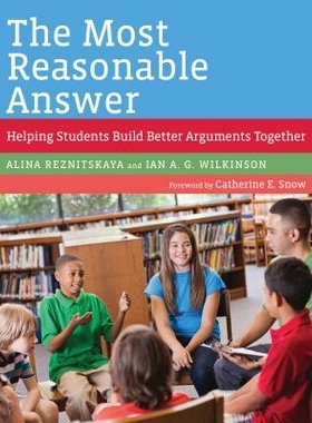 预订 The Most Reasonable Answer: Helping Students Build Better Arguments Together *合理的答案：帮助学生进行更好的讨论（