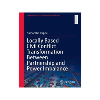 预订 Locally Based Civil Conflict Transformation Between Partnership and Power Imbalance