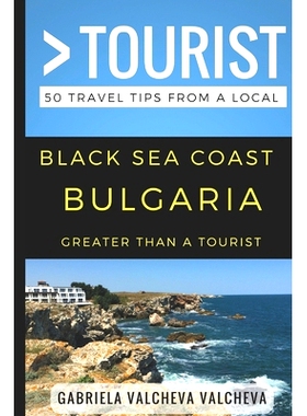 预订 Greater Than a Tourist- Black Sea Coast Bulgaria: 50 Travel Tips from a Local: 9781980428374