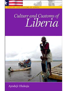 预订 Culture and Customs of Liberia 利比里亚的文化与风俗: 9780313332913