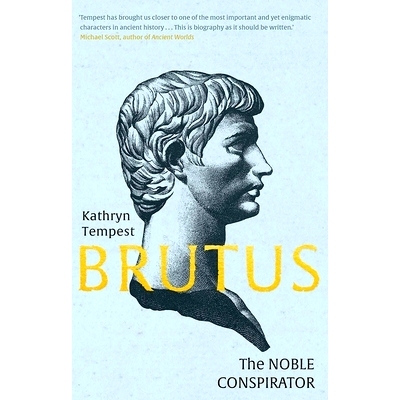 预订 Brutus: The Noble Conspirator 勃鲁托斯：*的阴谋家: 9780300246643