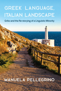 Italian Language Greek and Griko 预订 9780674271326 Storying Landscape the