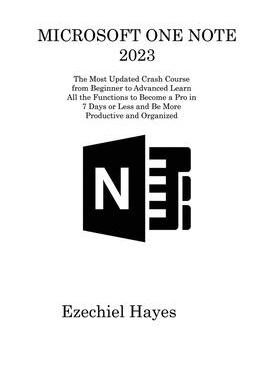 [预订]Microsoft One Note 2023: The Most Updated Crash Course from Beginner to Advanced Learn All the Funct 9781806213016