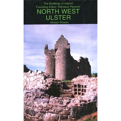 预订 North-west Ulster: The Counties of Londonderry, Donegal, Fermanagh and Tyrone 阿尔斯特西北部：伦敦德里的各郡、多尼
