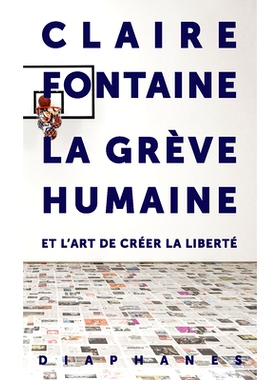 预订 La Grève humaine: et l’art de créer la liberté 人类解放之路:创造自由的艺术: 9782889280469