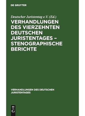 预订 Verhandlungen des Vierzehnten deutschen Juristentages – Stenographische Berichte: 9783112343395
