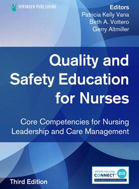 [预订]Quality and Safety Education for Nurses, Third Edition: Core Competencies for Nursing Leadership and 9780826161444