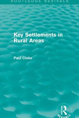[预订]Key Settlements in Rural Areas (Routledge Revivals) 9780415714563