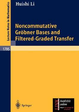 【预订】Noncommutative Gröbner Bases and Filtered-Graded Transfer