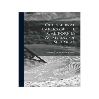 [预订]Occasional Papers of the California Academy of Sciences; *Sept 2000 9781013422119