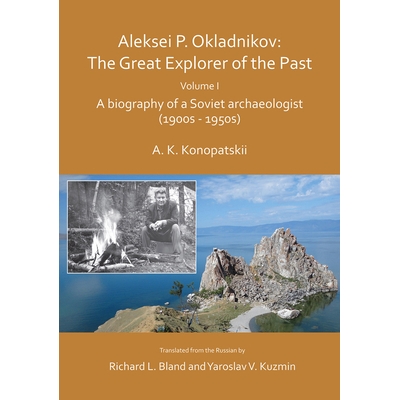 A biography of a Soviet archaeologist (1