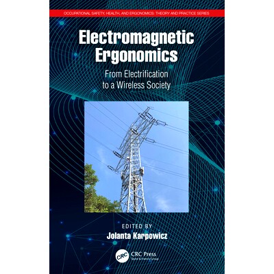 预订 Electromagnetic Ergonomics: From Electrification to a Wireless Society 电磁人体工程学:从电气化到无线社会: 97810325