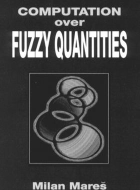 【预订】Computation Over Fuzzy Quantities