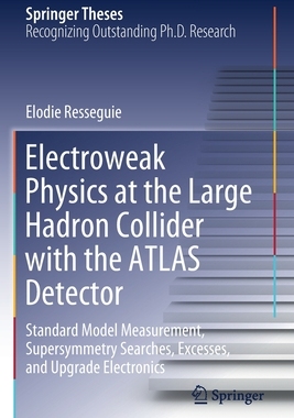 【预订】Electroweak Physics at the Large Hadron Collider with the ATLAS Detector 9783030570187
